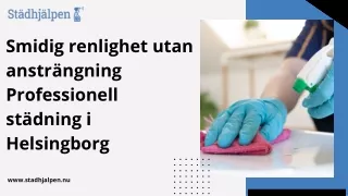 Fläckfria lösningar Professionell städning i Helsingborg