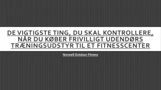 De vigtigste ting, du skal kontrollere, når du køber frivilligt udendørs træningsudstyr til et fitnesscenter