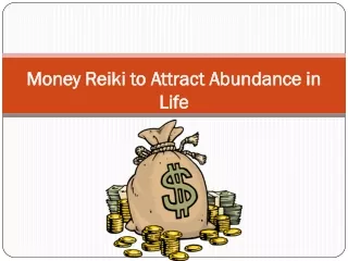Money Reiki to Attract Abundance in Life