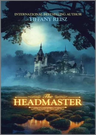 ⚡[PDF]✔ The Headmaster: A Dark Academia Novel