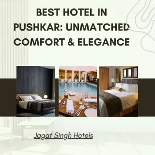 Best Hotel in Pushkar Unmatched Comfort & Elegance