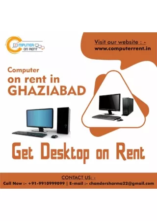 Computer on rent in Ghaziabad! 9910999099