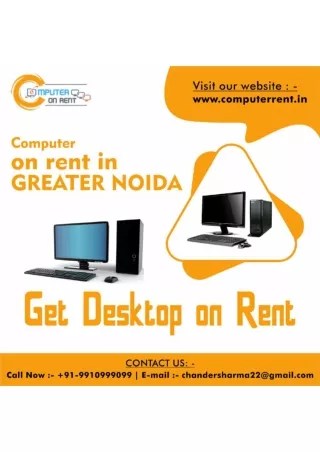 Computer on rent in Greater Noida! 9910999099