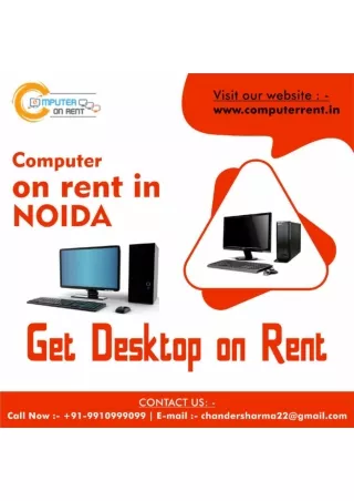 Computer on rent in Noida! 9910999099