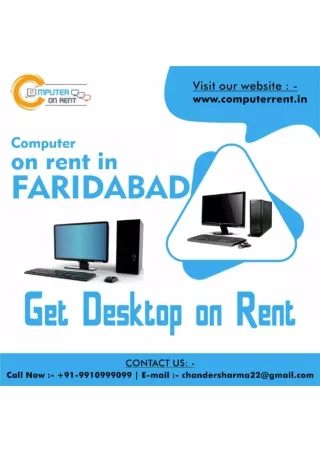 Computer on rent in Faridabad! 9910999099