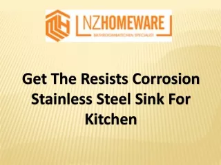 Get The Resists Corrosion Stainless Steel Sink For Kitchen