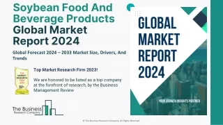 Soybean Food And Beverage Products Market Size, Share Analysis And Forecast 2024