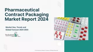 Pharmaceutical Contract Packaging Market Share, Growth, Future Scope To 2033