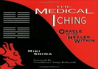 ❤ PDF/READ ⚡/DOWNLOAD  The Medical I Ching: Oracle of the Healer