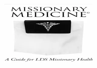 Download  [PDF]  Missionary Medicine: A Guide for LDS Missionary