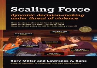 [READ DOWNLOAD]  Scaling Force: Dynamic Decision Making Under Thr
