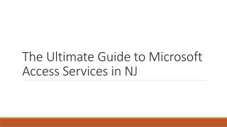 The Ultimate Guide to Microsoft Access Services in NJ