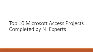 Top 10 Microsoft Access Projects Completed by NJ Experts