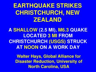 EARTHQUAKE STRIKES CHRISTCHURCH, NEW ZEALAND