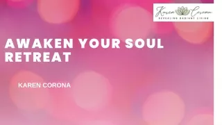 Unlock Your Potential The Awaken Your Soul Retreat Journey