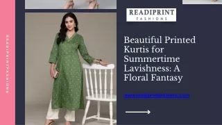 Beautiful Printed Kurtis for Summertime Lavishness