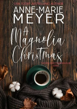 PDF/READ❤ A Magnolia Christmas: A Book Club turned Sisterhood (The Red Stiletto Book