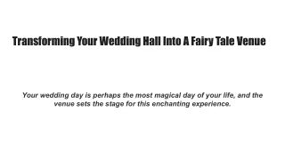 Transforming Your Wedding Hall Into A Fairy Tale Venue