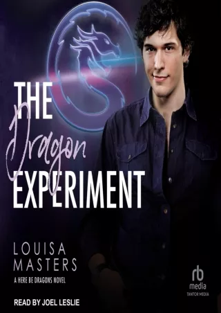 ⚡[PDF]✔ The Dragon Experiment: Here Be Dragons, Book 3