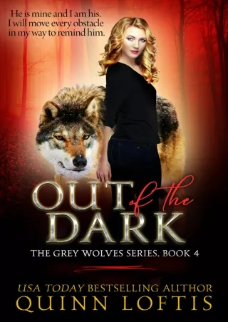 ⚡Read✔[PDF] Out Of The Dark: Book 4 of the Grey Wolves Series