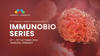 2nd Annual MarketsandMarkets - ImmunoBio Series - Germany