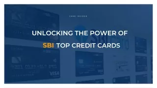 Unlocking the Power of SBI Top Credit Cards