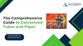 The Comprehensive Guide to Galvanized Tubes and Pipes