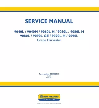 New Holland 9090L GE Grape Harvester Service Repair Manual Instant Download