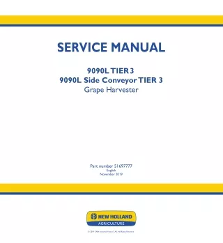 New Holland 9090L TIER 3  9090L Side Conveyor TIER 3 Grape Harvester Service Repair Manual Instant Download 1