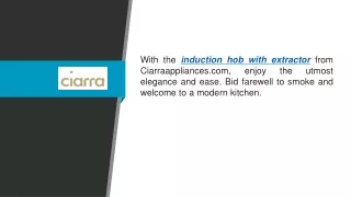 Induction Hob With Extractor  Ciarraappliances.com