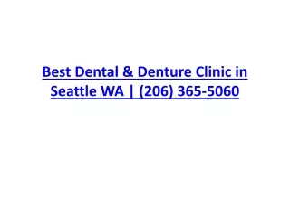 Best Dental & Denture Clinic in Seattle WA | (206) 365-5060