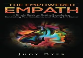 READ [PDF]  The Empowered Empath: A Simple Guide on Setting Bound