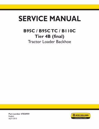 New Holland B110C Tier 4B (final) Tractor Loader Backhoe Service Repair Manual Instant Download