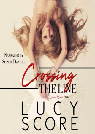 PDF_⚡ Crossing the Line: A Sinner and Saint Novel, Book 1