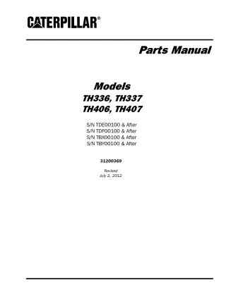 Caterpillar Cat TH336 TH337 TH406 TH407 Telehandler Parts Catalogue Manual (SN TBY00100 & After)