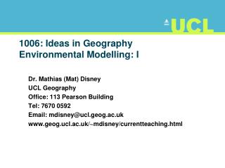 1006: Ideas in Geography Environmental Modelling: I