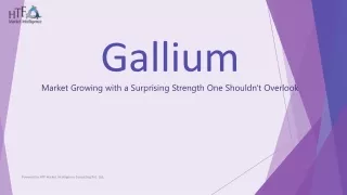 Gallium Market Development