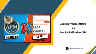 Augusta Precious Metals VS Lear Capital Review-2024