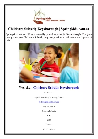 Childcare Subsidy Keysborough | Springkids.com.au