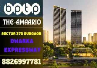 BPTP THE AMAARIO   New Launch Projects in Dwarka Expressway, Gurgaon 8826997780