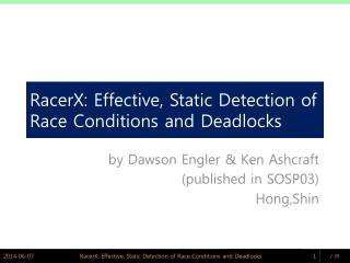 RacerX: Effective, Static Detection of Race Conditions and Deadlocks