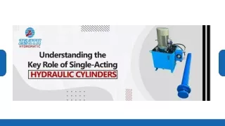 Understanding the Key Role of Single-Acting Hydraulic Cylinders