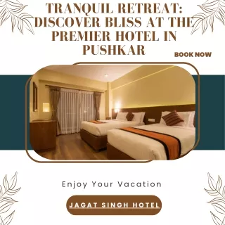 Tranquil Retreat Discover Bliss at the Premier Hotel in Pushkar