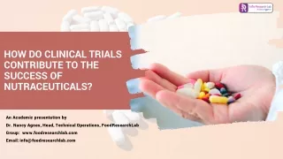 How do clinical trials contribute to the success of nutraceuticals