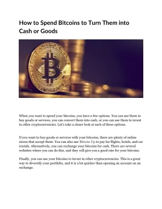 How to Spend  Bitcoins to Turn Them into Cash or Goods