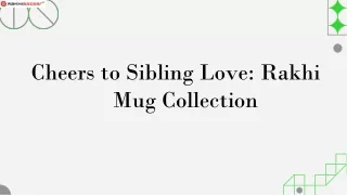 Cheers to Sibling Love Rakhi Mug Collection