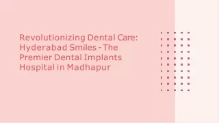 hyderabad-smiles-leading-dental-implants-hospital-in-madhapur-for-exceptional-dental-care-beautif