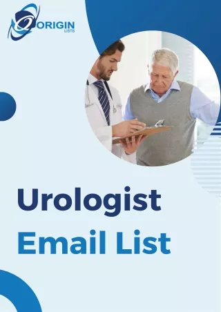 Drive Success in Healthcare: Leverage OriginLists Urologist Email List!