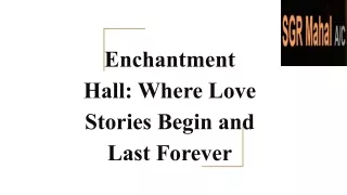 Enchantment Hall_ Where Love Stories Begin and Last Forever