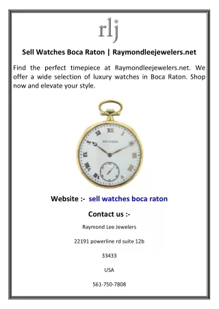 Sell Watches Boca Raton   Raymondleejewelers.net